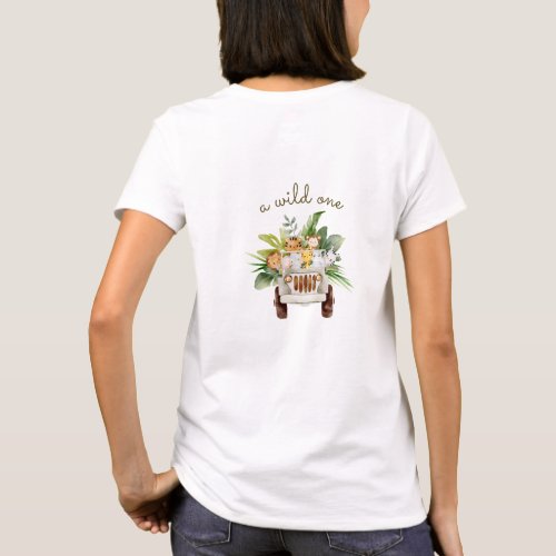 A Wild One Safari Animals Baby Shower Mother to Be T_Shirt