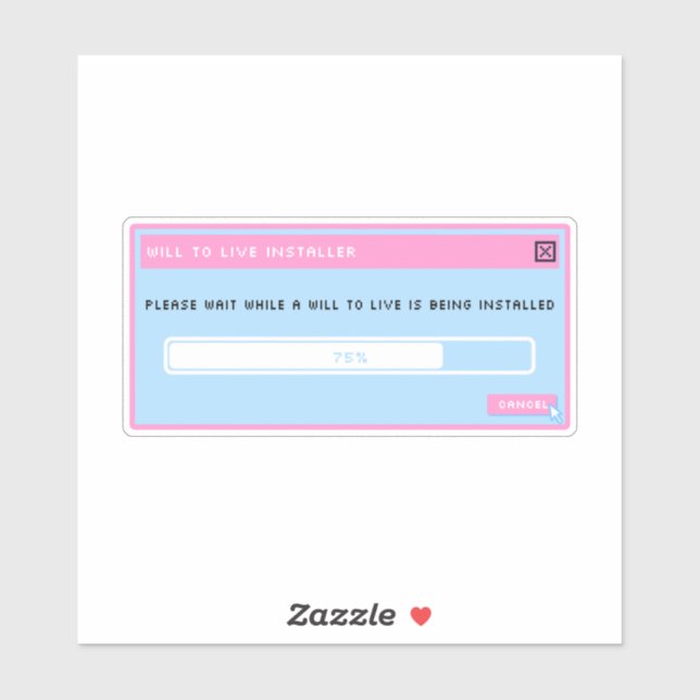 A will to live installer pop up sticker (Sheet)