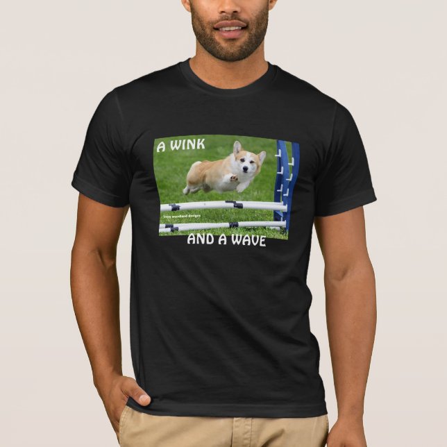 A WINK AND A WAVE AGILITY CORGI T-Shirt (Front)
