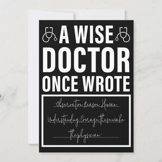 A Wise Doctor Once Wrote - Funny Doctor Saying Card (Front)