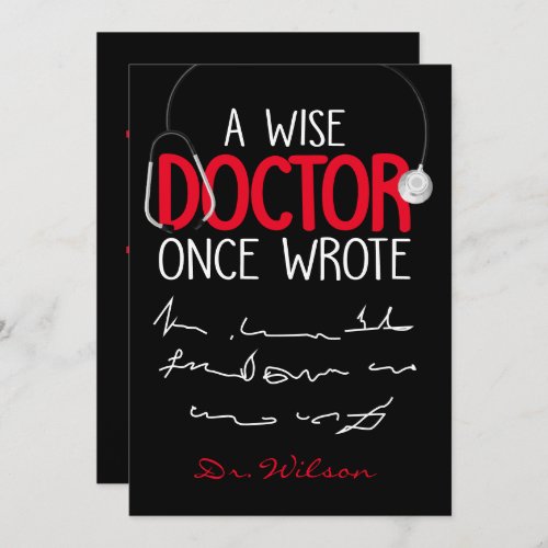 A Wise Doctor Once Wrote _ Funny Doctor Saying Card