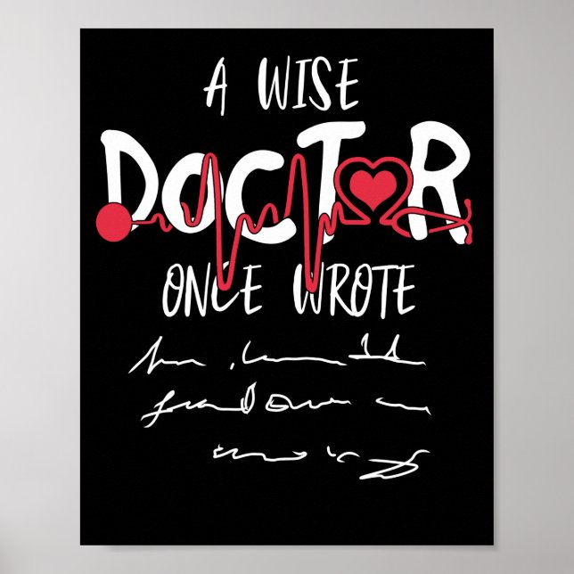 A Wise Doctor Wrote Fun Word Text From Doctor Poster (Front)