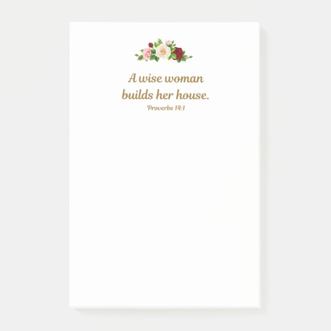"A wise woman builds her house." 4"x6" Custom Post-it Notes (Front)