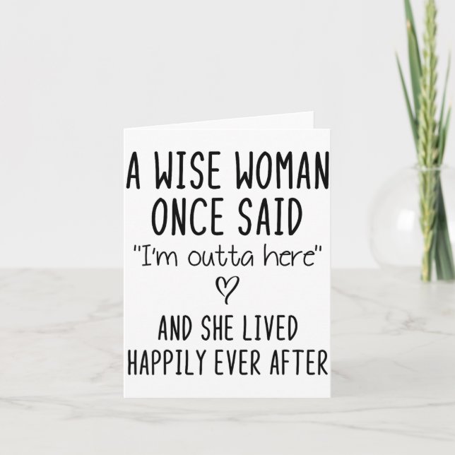 A Wise Woman Once Said Funny Feminist Quote Gift  Card (Front)