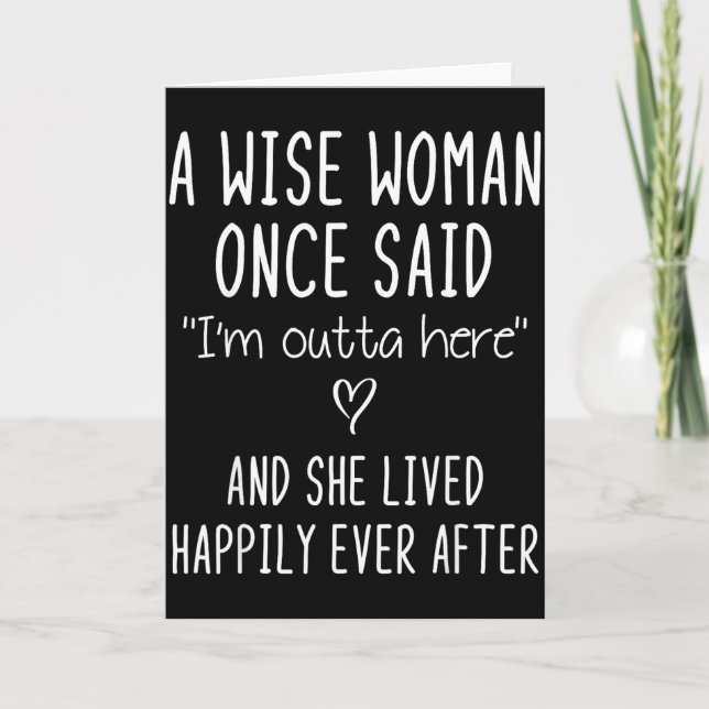 A Wise Woman Once Said Funny Feminist Quote Gift  Card (Front)