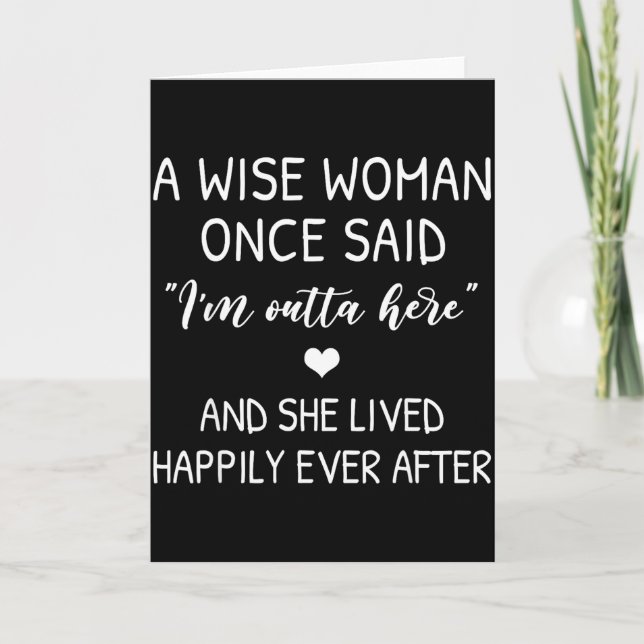 A Wise Woman Once Said Funny Feminist Quote Gift  Card (Front)
