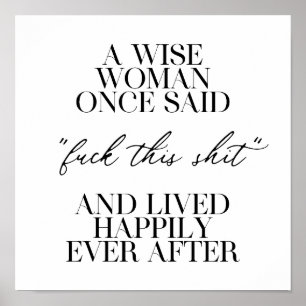 A Wise Woman Once Said Poster