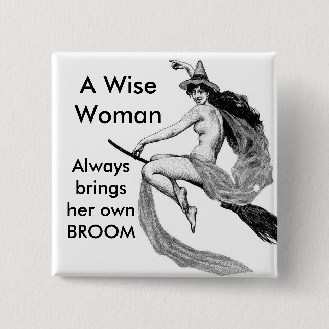 a wise woman pinback button (Front)