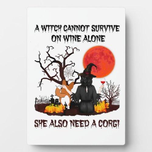 A Witch Cannot Survive On Wine Alone She Also Need Plaque