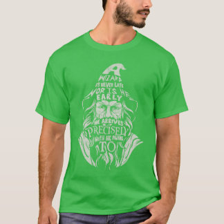 A Wizard Is Never Late RPG Gamerabletop Role Playi T-Shirt