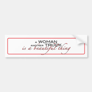 A Woman and her Truck...Bumbersticker. Bumper Sticker