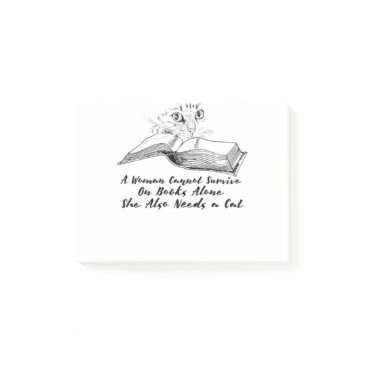 A Woman Cannot Survive On Books Alone Needs A Cat. Post-it Notes