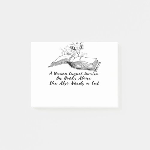 A Woman Cannot Survive On Books Alone Needs A Cat Post_it Notes