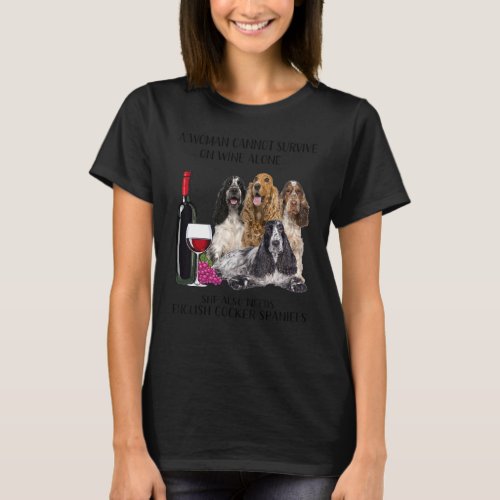 A Woman Cannot Survive On Wine Alone English Cocke T_Shirt