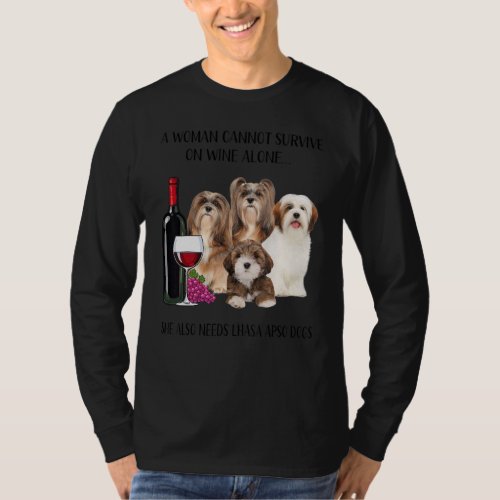 A Woman Cannot Survive On Wine Alone Lhasa Apso T_Shirt