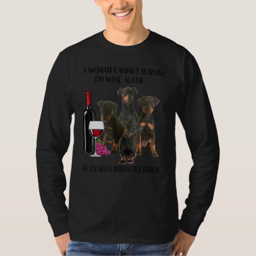 A Woman Cannot Survive On Wine Alone Manchester Te T_Shirt