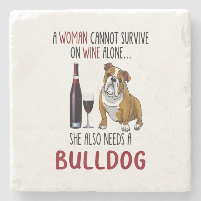 A Woman Cannot Survive On Wine Alone She Also Need Stone Coaster (Front)