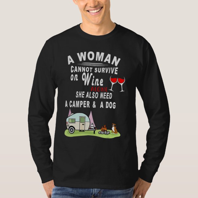 A Woman Cannot Survive On Wine Alone She Also Need T-Shirt (Front)