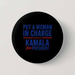 A Woman In Charge Kamala Harris Democrat Political Button