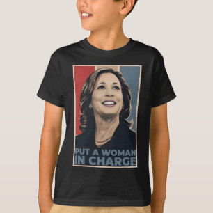 A Woman In Charge Kamala Harris Woman For Presiden T-Shirt