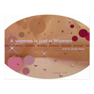 A woman is just a Woman, and so much more Postcard