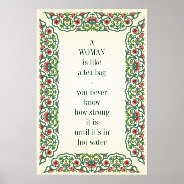 A woman is like a tea bag; you never know how poster (Front)