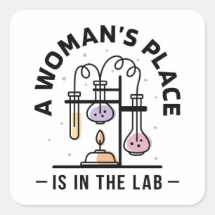 A Woman’s Place Is in the Lab – STEM Art Square Sticker