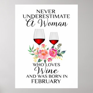 A Woman Who Loves Wine Born In February Poster