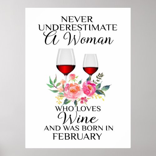 A Woman Who Loves Wine Born In February Poster