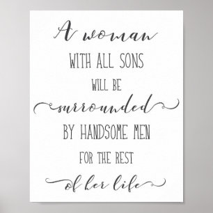 A Woman with all Sons, black and white Word Art  Poster