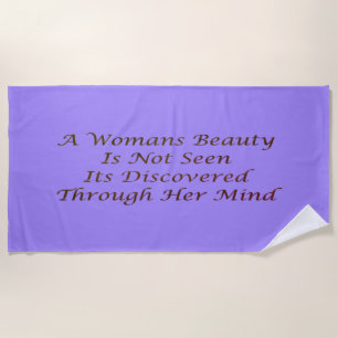 A Womans Beauty message poem feature inspire Wash  Beach Towel