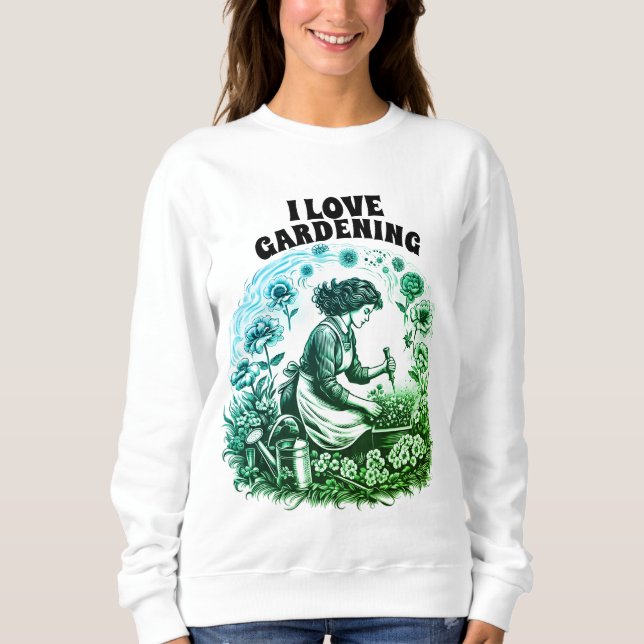 A Woman's Garden Sweatshirt (Front)