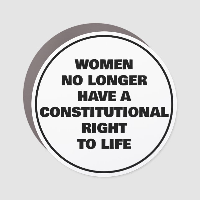 A Woman's Life Is Not Protected Car Magnet (Front)