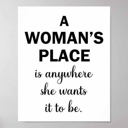 A Womans Place Inspirational Quote Poster