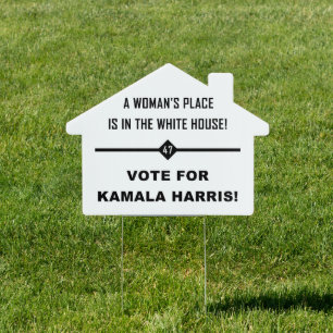 A WOMAN'S PLACE IS IN... SIGN