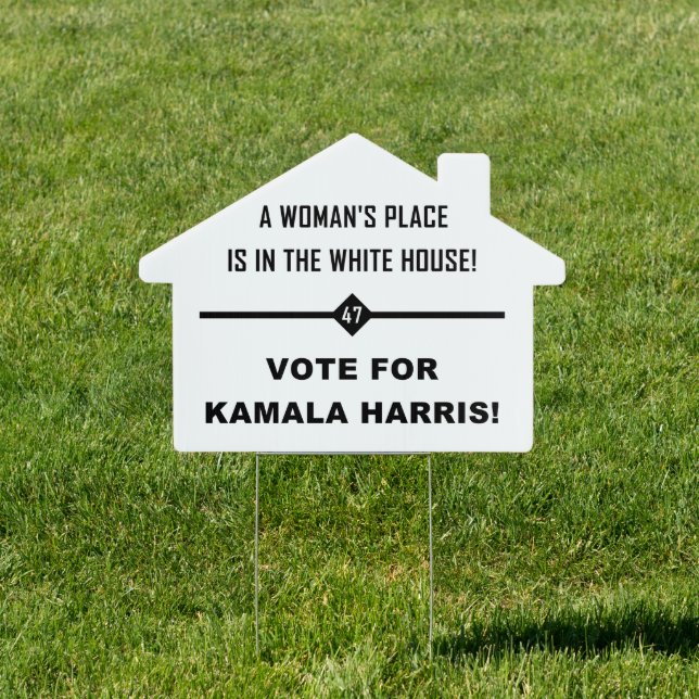 A WOMAN'S PLACE IS IN... SIGN (Insitu)