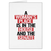 A woman's place is in the house and the senate (Front)