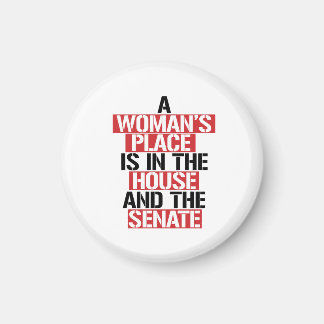 A woman's place is in the house and the senate magnet