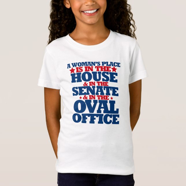 A woman's place is in the house and the senate T-Shirt (Front)