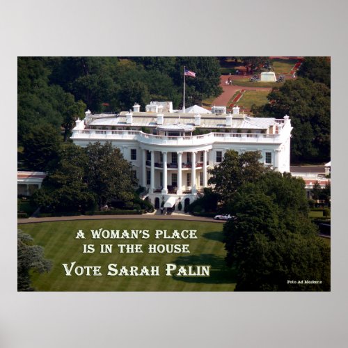 A Womans PlaceThe White House Poster