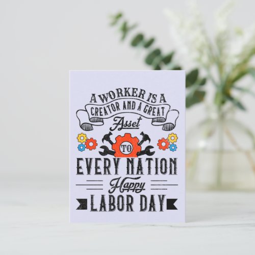 A Worker Is A Great Asset Happy Labor Day Postcard