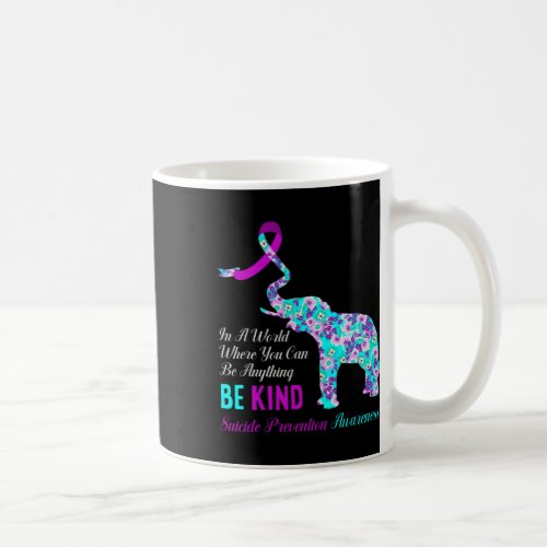 A World Be Kind Support Suicide Prevention Awarene Coffee Mug
