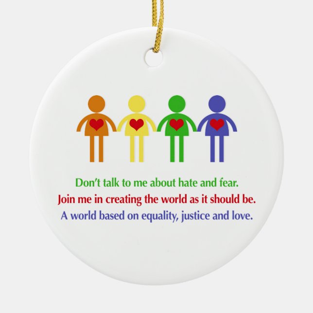 A World of Equality, Justice and Love Ceramic Ornament (Front)