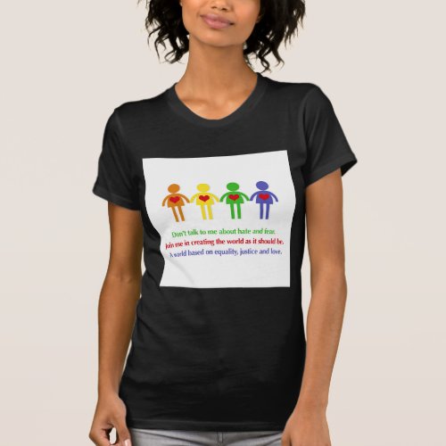 A World of Equality Justice and Love T_Shirt