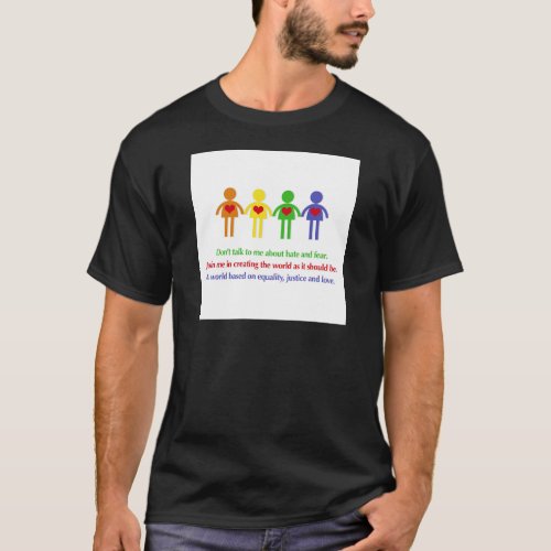 A World of Equality Justice and Love T_Shirt