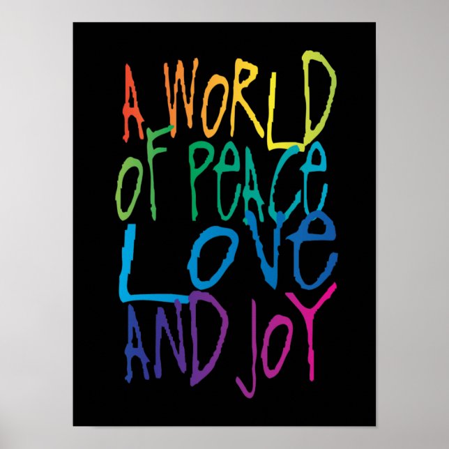 A World Of Peace, Love, and Joy Poster (Front)