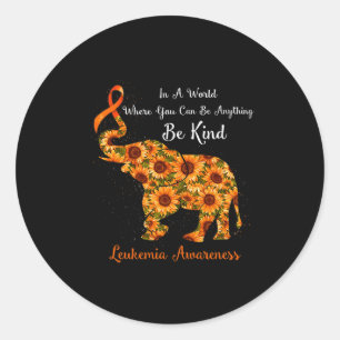 A World Where You Can Be Anything Be Kind Leukemia Classic Round Sticker
