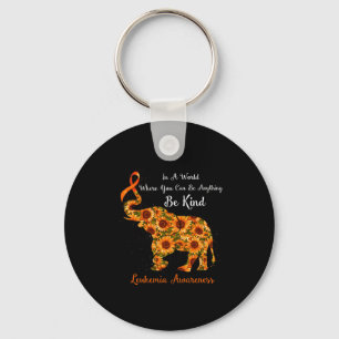 A World Where You Can Be Anything Be Kind Leukemia Keychain