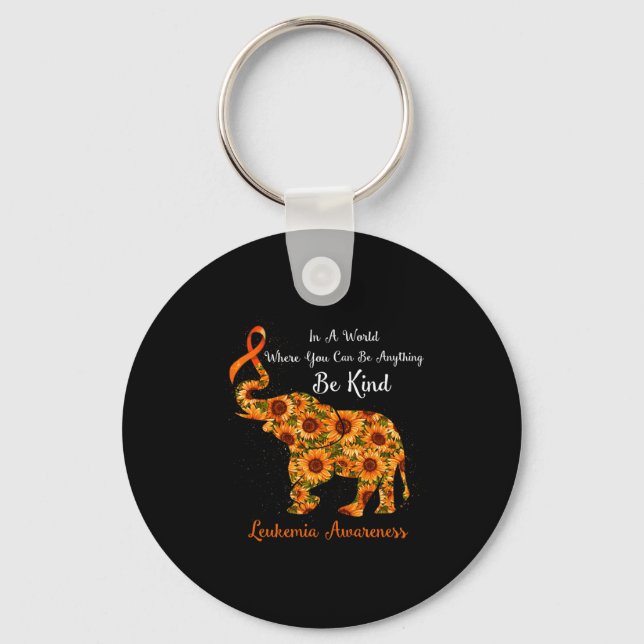 A World Where You Can Be Anything Be Kind Leukemia Keychain (Front)