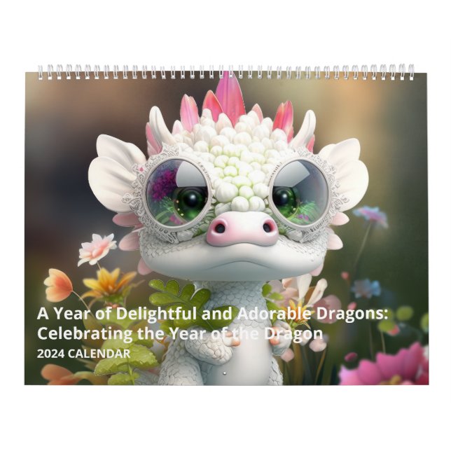 A Year of Delightful and Adorable Dragons Calendar (Cover)